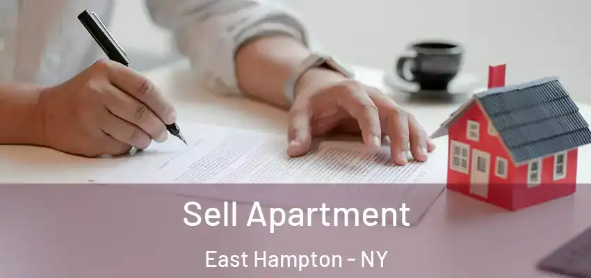  Sell Apartment East Hampton - NY