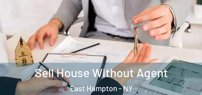  Sell House Without Agent East Hampton - NY