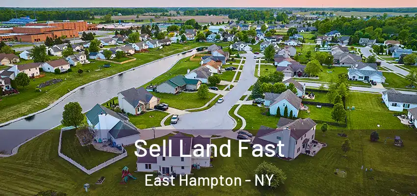  Sell Land Fast East Hampton - NY